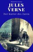 Cover-Bild zum Titel 'Michael Strogoff - Der Kurier des Zaren' von 'Jules Verne'