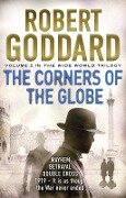 Cover-Bild zum Titel 'The Corners of the Globe' von 'Robert Goddard'