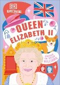 Cover-Bild zum Titel 'DK Life Stories Queen Elizabeth II' von 'Brenda Williams, Brian Williams'