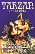 Cover-Bild zum Titel 'Tarzan of the Apes by Edgar Rice Burroughs, Fiction, Classics, Action & Adventure' von 'Edgar Rice Burroughs'
