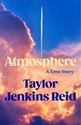 Cover-Bild zum Titel 'Atmosphere' von 'Taylor Jenkins Reid'