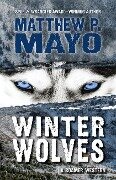 Winter Wolves - Matthew P. Mayo