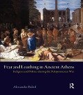 Fear and Loathing in Ancient Athens - Alexander Rubel, Michael Vickers