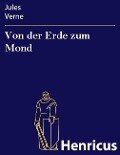 Cover-Bild zum Titel 'Von der Erde zum Mond' von 'Jules Verne'
