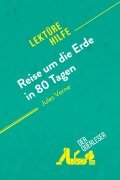 Cover-Bild zum Titel 'Reise um die Erde in 80 Tagen von Jules Verne (Lektürehilfe)' von 'Dominique Coutant-Defer, Pauline Coullet'