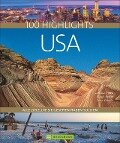 100 Highlights USA - Christian Heeb, Margit Brinke, Peter Kränzle