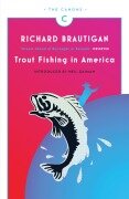 Cover-Bild zum Titel 'Trout Fishing in America' von 'Richard Brautigan'