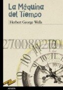 Cover-Bild zum Titel 'La máquina del tiempo' von 'H. G. Wells, Herbert George Wells'