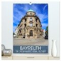 Bayreuth - die oberfränkische Hauptstadt (hochwertiger Premium Wandkalender 2025 DIN A2 hoch), Kunstdruck in Hochglanz - Val Thoermer