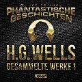 Phantastische Geschichten, H.G.Wells - Gesammelte Werke 1 - Oliver Döring, H. G. Wells