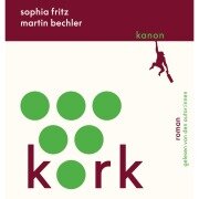 Cover-Bild zum Titel 'Kork' von 'Martin Bechler, Sophia Fritz'