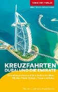 TRESCHER Reiseführer Kreuzfahrten Dubai und die Emirate - Werner K. Lahmann, Kristin Dunlap