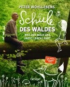 Peter Wohllebens Schule des Waldes - Peter Wohlleben