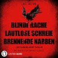 Blinde Rache - Lautlose Schreie - Brennende Narben - Teil 1-3 - Leo Born