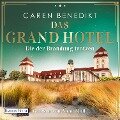 Das Grand Hotel - Die der Brandung trotzen - Caren Benedikt