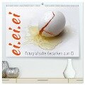 ei.ei.ei ¿ Fotografische Gedanken zum Ei (hochwertiger Premium Wandkalender 2024 DIN A2 quer), Kunstdruck in Hochglanz - Maria Reichenauer
