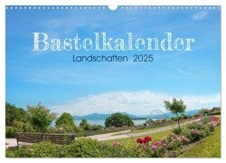 Bastelkalender Landschaften 2025 (Wandkalender 2025 DIN A3 quer), CALVENDO Monatskalender - SusaZoom SusaZoom