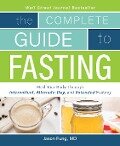 The Complete Guide to Fasting - Jimmy Moore, Jason Fung