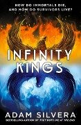 Infinity Kings - Adam Silvera
