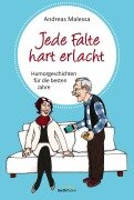 Cover-Bild zum Titel 'Jede Falte hart erlacht' von 'Andreas Malessa'