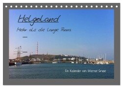 Helgoland (Tischkalender 2026 DIN A5 quer), CALVENDO Monatskalender - Werner Gruse