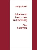 Johann von Loon - Herr zu Heinsberg - Joseph Müller