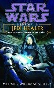 Cover-Bild zum Titel 'Jedi Healer' von 'Michael Reaves, Steve Perry'
