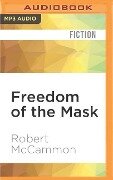 Freedom of the Mask - Robert McCammon