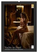 Nachts im Hotel (Wandkalender 2025 DIN A2 hoch), CALVENDO Monatskalender - Martin Zurmühle