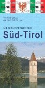Mit dem Wohnmobil nach Süd-Tirol - Reinhard Schulz, Waltraud Roth-Schulz