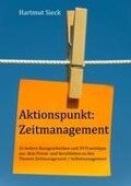 Aktionspunkt: Zeitmanagement - Hartmut Sieck