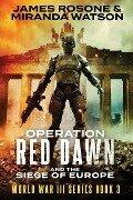 Operation Red Dawn - James Rosone, Miranda Watson