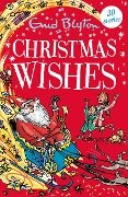 Christmas Wishes - Enid Blyton
