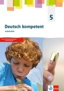 Cover-Bild zum Titel 'deutsch.kompetent 5. Ausgabe Sachsen, Sachsen-Anhalt, Thüringen Gymnasium. Arbeitsheft Klasse 5' von ''