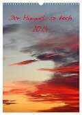 Der Himmel so hoch (Wandkalender 2024 DIN A3 hoch), CALVENDO Monatskalender - Kerstin Stolzenburg