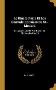 Cover-Bild zum Titel 'Le Diacre Paris Et Les Convulsionnaires De St.-Médard' von 'Paul Valet'