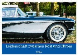 Cover-Bild zum Titel 'Leidenschaft zwischen Rost und Chrom (Wandkalender 2026 DIN A2 quer), CALVENDO Monatskalender' von 'Holger Weigelt'