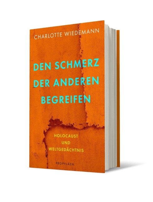 Den Schmerz der Anderen begreifen - Charlotte Wiedemann