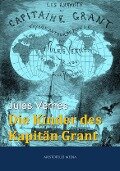 Die Kinder des Kapitän Grant - Jules Verne