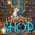 Wizard Shop Coloring Book for Adults - Monsoon Publishing