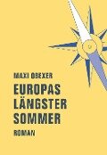 Europas längster Sommer - Maxi Obexer