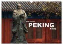 Cover-Bild zum Titel 'Peking - China (Wandkalender 2026 DIN A3 quer), CALVENDO Monatskalender' von 'Peter Schickert'