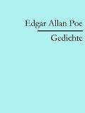 Edgar Allan Poe: Gedichte - Edgar Allan Poe