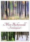Mein Buchenwald - Familienplaner (Wandkalender 2024 DIN A2 hoch), CALVENDO Monatskalender - Klaus Eppele