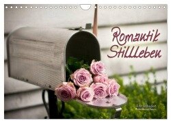 Romantik-Stillleben (Wandkalender 2025 DIN A4 quer), CALVENDO Monatskalender - Antje Buder