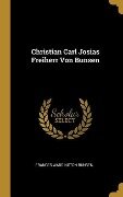 Christian Carl Josias Freiherr Von Bunsen - Frances Waddington Bunsen