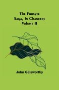 Cover-Bild zum Titel 'The Forsyte Saga, In Chancery Volume II' von 'John Galsworthy'