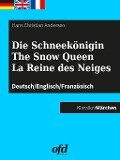 Die Schneekönigin - The Snow Queen - La Reine des Neiges - Hans Christian Andersen