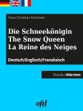 Cover-Bild zum Titel 'Die Schneekönigin - The Snow Queen - La Reine des Neiges' von 'Hans Christian Andersen'
