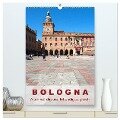 Bologna, altehrwürdig und lebendig zugleich (hochwertiger Premium Wandkalender 2024 DIN A2 hoch), Kunstdruck in Hochglanz - Walter J. Richtsteig